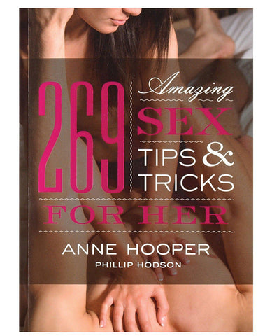269 Amazing Sex Tips For Her Book - Slightly Legal Toys - 269 Amazing Sex Tips For Her Book Women's Sourcebooks