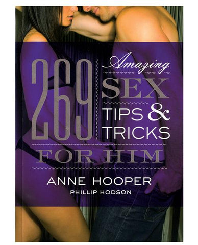 269 Amazing Sex Tips For Him Book - Slightly Legal Toys - 269 Amazing Sex Tips For Him Book Men's, paper Sourcebooks